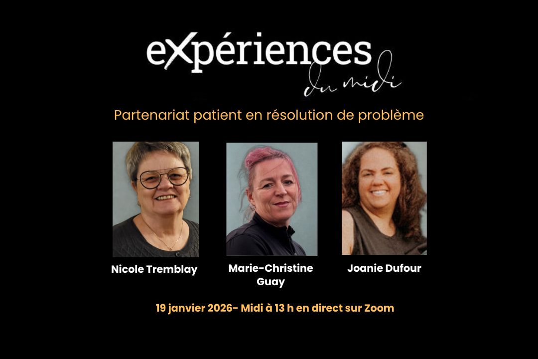 Expériences du midi: Partenariat patient en résolution de problème
